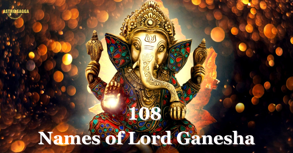 108 Names of Lord Ganesha: Their Meanings and Spiritual Benefits